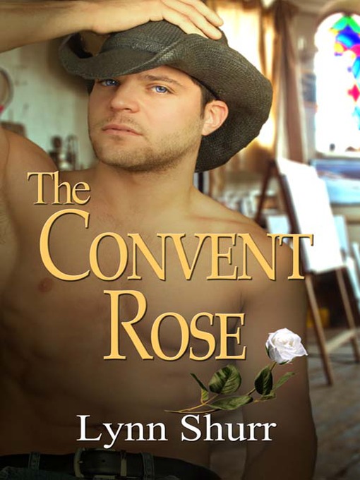 Title details for The Convent Rose by Lynn Shurr - Available